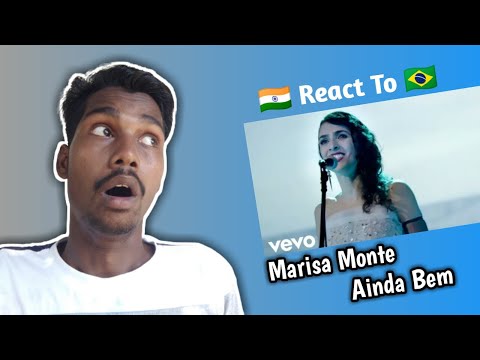 Indian React To Marisa Monte - Ainda Bem | Marisa Monte - Ainda Bem React | Esau Baru