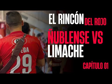 Ñublense empató ante Deportes Limache | El Rincón del Rojo Cap. 1