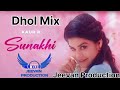 Sunakhi Kaur b - Dhol- Mix-Ft Dj- Jeevan Production Refix Song, Punjabi Mp3
