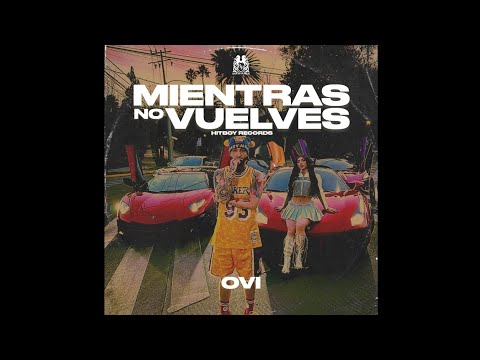 Ovi - Mientras No Vuelves (Audio M/P)