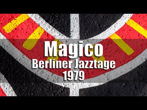 Magico (Jan Garbarek, Egberto Gismonti, Charlie Haden) - Berliner Jazztage 1979 [radio broadcast]