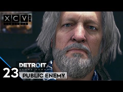 Detroit: Become Human Walkthrough · Chapter 23: Public Enemy (PC,PS4) 60fps |【XCV//】