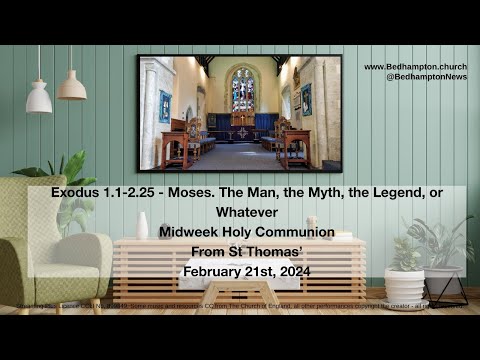 Midweek Holy Communion February 21st, 2024 - Exodus 1.1-2.25