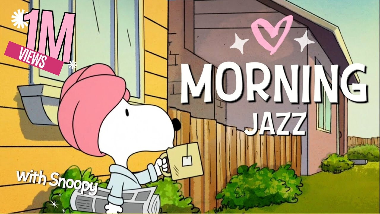 [𝐫𝐞𝐥𝐚𝐱𝐢𝐧𝐠 𝗽𝗹𝗮𝘆𝗹𝗶𝘀𝘁] Uplifting Jazz to Brighten Your Mood 🎧😁 Morning Chill with Snoopy