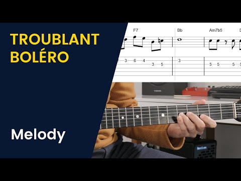 Troublant Boléro : Melody Video