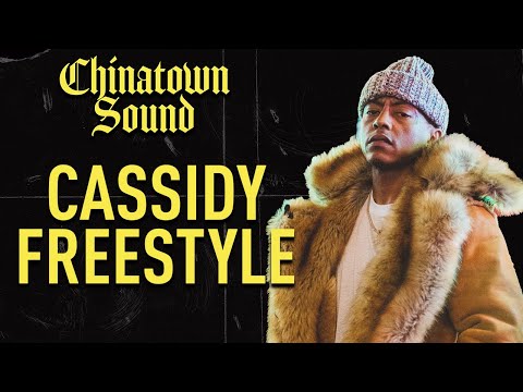 Chinatown Sound - Cassidy - Freestyle