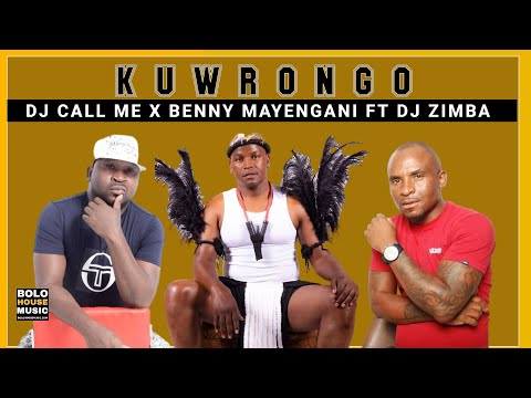 Dj Call Me x Benny Mayengane - KuWrongo ft Dj Zimba (Original)