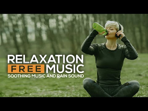 NoCopyright Relaxation soothing music & Rain Sounds