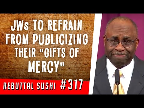 Jehovah's Witnesses to refrain from publicizing their "gifts of mercy"