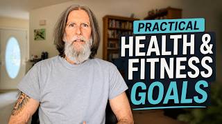 My Health and Fitness Goals Are Practical