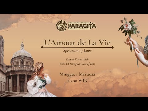 Konser Virtual PSM UI Paragita Angkatan 2021: L'Amour de La Vie