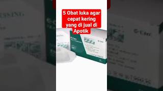 Download lagu 5 Obat luka cepat kering yang di jual di Apotik #shorts #tips #obatanak #skincare #medicine mp3 Download lagu 5 Obat luka cepat kering yang di jual di Apotik #shorts #tips #obatanak #skincare #medicine mp3