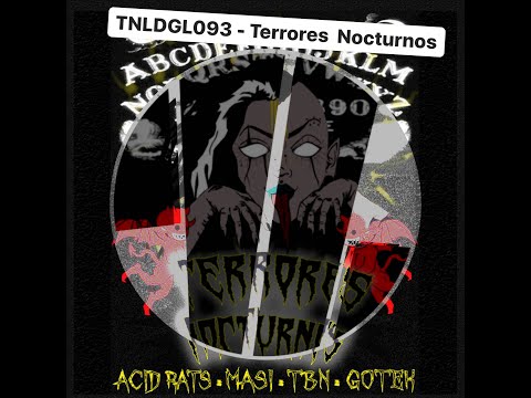 TNLDGL093 - Acidrats, Gotek, Massi, TBN - Terrores Nocturnos
