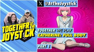 Together We Play Catherine: Full Body (Part 1)