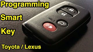 How to program a smart key on any Toyota, Lexus or Scion car.