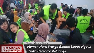 Momen Haru Warga Binaan Lapas Ngawi Buka Bersama Keluarga