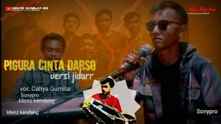 Download lagu PIGURA CINTA _DARSO (versi koplo naik Bajidor)cover @cahyagumilar03 mp3 Download lagu PIGURA CINTA _DARSO (versi koplo naik Bajidor)cover @cahyagumilar03 mp3