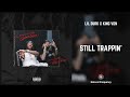 Lil Durk - Still Trappin feat. King Von (432Hz)