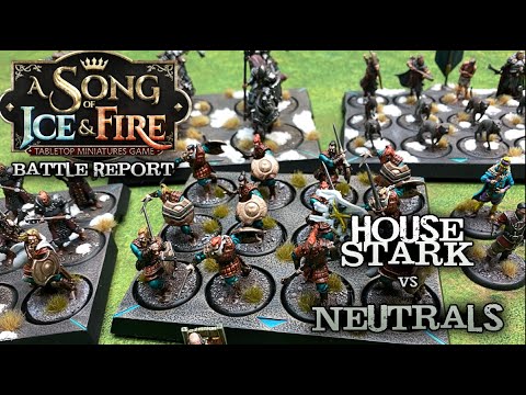 A Song of Ice and Fire Battle Report - Neutrals vs. Night's Watch