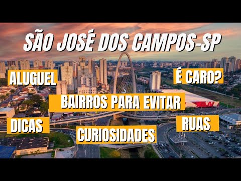 São José dos Campos-SP vale a pena? Custo de vida | Emprego | Bairros para evitar