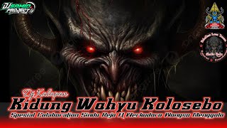 Download lagu DJ KALAPAN ‼️ Kidung Wahyu Kolosebo ‼️ SINDU REJO ft WERKUDORO WONGSO MENGGOLO And SAMID PROJECT mp3