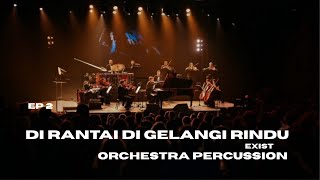 Download lagu Exist - Di rantai di gelangi rindu | cover orchestra percussion | orchestra viral 2025 mp3