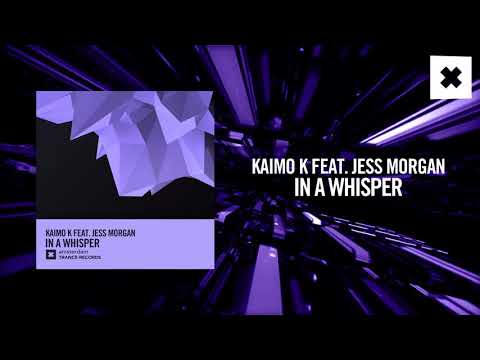 Kaimo K feat. Jess Morgan - In A Whisper (Amsterdam Trance)