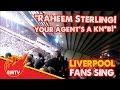 Raheem Sterling, Your Agents A Kn*b.