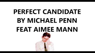 PERFECT CANDIDATE by Michael Penn Feat. Aimee Mann