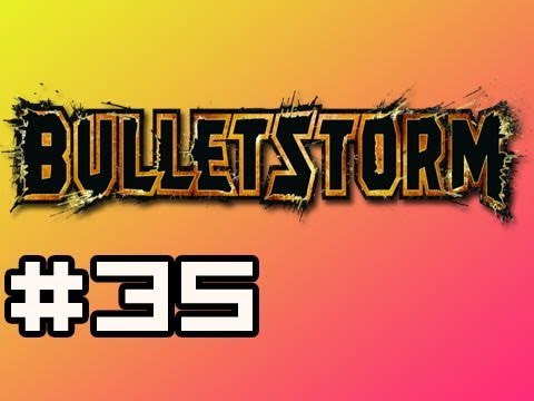 Bulletstorm: Full Playthrough w/Nova Ep.35 - The End
