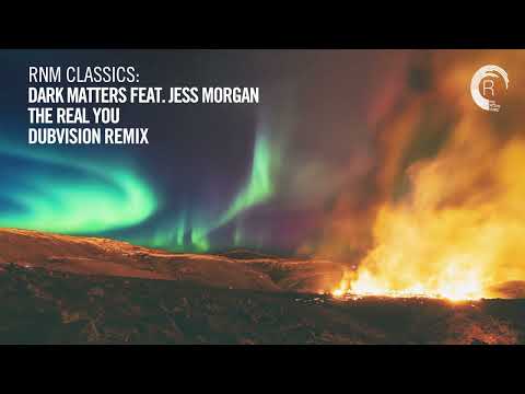 Dark Matters feat. Jess Morgan - The Real You (DubVision Remix) [TRANCE CLASSICS]