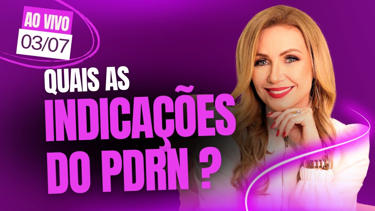 QUAIS AS INDICAÇÕES DO PDRN ?