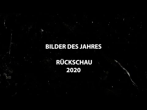 Das war das Jahr 2020 - eine Rückschau in Bildern