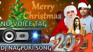 New Nagpuri Christmas Song 2021 No Voice Tag  Hard