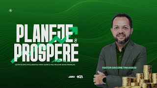 Planeje e Prospere - Giácome Travassos