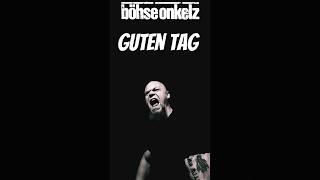 Guten Tag - böhse onkelz