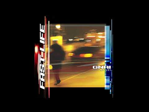 GNAI - FASTLIFE (Official Audio)