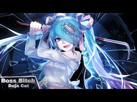 Nightcore - Boss Bitch