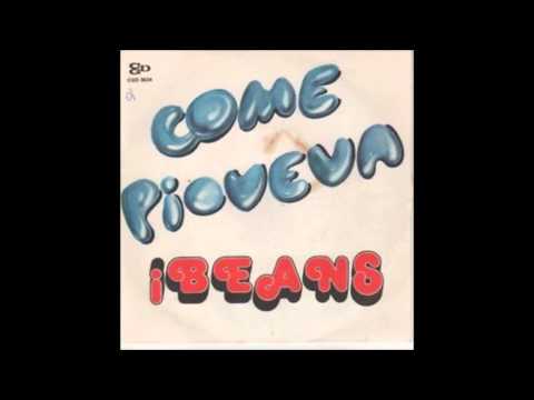 I Beans - Come Pioveva (1975)