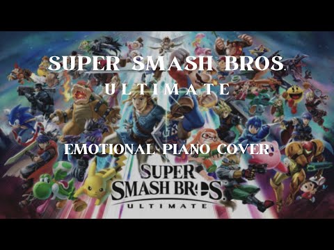 Super Smash Bros. Ultimate - Main Theme (Emotional Piano Cover) // Incl. All SSB Main Themes