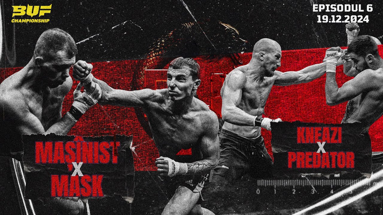 BUF Championship — BUF 4 E6 | MASK x MAȘÎNIST | PREDATOR x KNEAZI