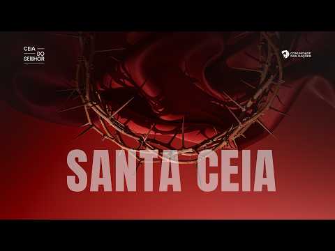 Culto de Santa Ceia - 08.03.2026 - 19h