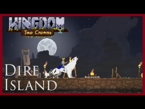 Kingdom Two Crowns Tips - Dire Island Challenge