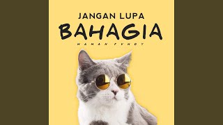Download lagu Jangan Lupa Bahagia mp3