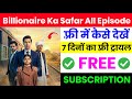 Billionaire Ka Safar All Episode Kaise Dekhe Billionaire Ka Safar Full Episode 2025