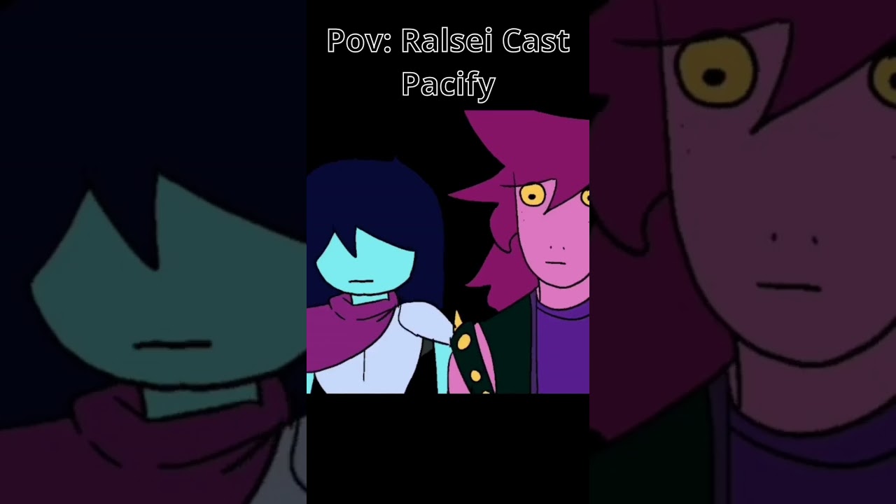 Pov: Ralsei Cast Pacify