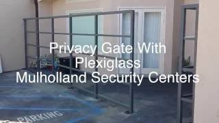 Plexiglass Privacy Gate Los Angeles | Mulholland Security 1.800.562.5770