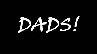 Father&#39;s Day Song: Dads!