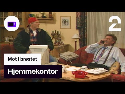Hjemmekontor | Mot i brøstet | TV 2