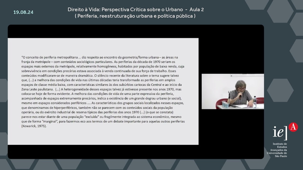 Direito à Vida: Persp. Crít. sobre o Urbano  -  Aula 2 (Periferia, reestruturação urb. e pol. púb. )